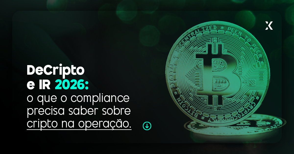 DeCripto e IR 2026: o que o compliance precisa saber sobre cripto na operação